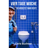 Hörbuch: Vier Tage Woche so arbeitet man heute