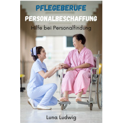 Ebook Pflegeberufe Personalbeschaffung