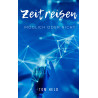 Ebook Zeitreisen möglich oder nicht ?