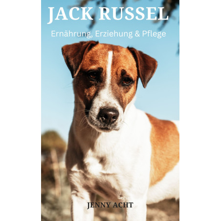 Ebook Jack Russel Ernährung Zucht