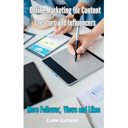 Ebook Online Marketing for Content Creators and Influencers, More Follower, Views and Likes