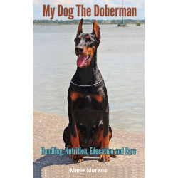 Ebook My Dog The Doberman, Handling, Nutrition, Education and Care