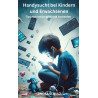 Ebook Handysucht bei Kindern und Erwachsenen Sandra Schulz