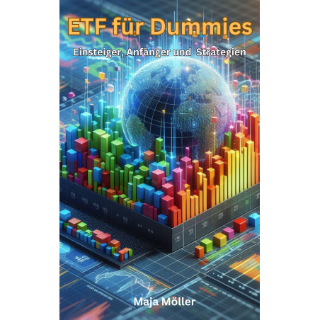 Ebook ETF für Dummies, Einsteiger, Anfänger und Strategien von Maja Möller