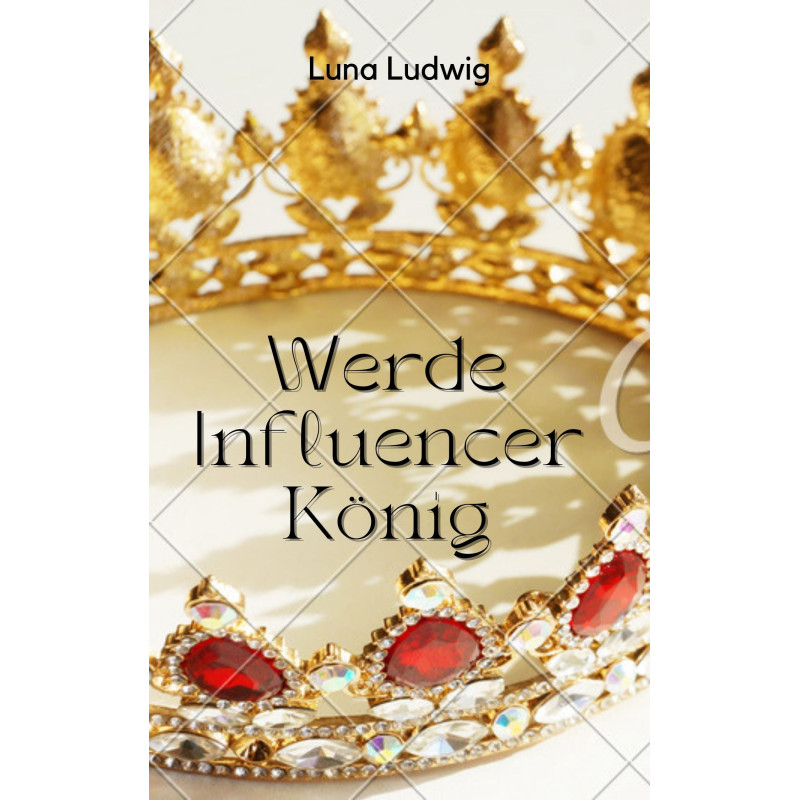 Ebook Der Influencer König Ebook Der Influencer König