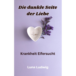 Hörbuch: Eifersucht Die dunkle Seite der Liebe