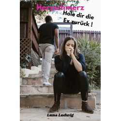 Hörbuch: Herzschmerz So holst du deine Ex zurück