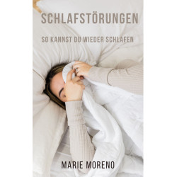 Ebook Schlafstörungen, So kannst du wieder schlafen